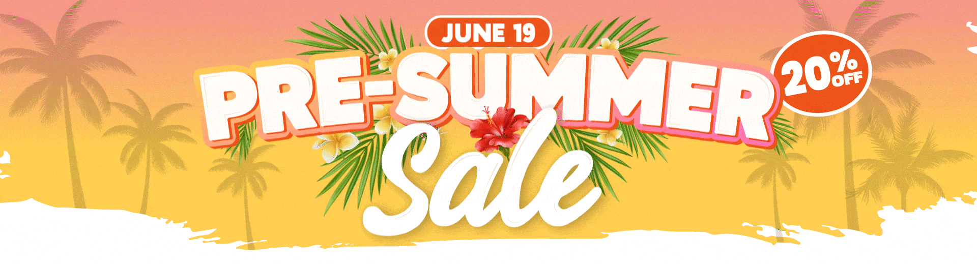 Pre-Summer Sale banner with tropical theme and 20% off.